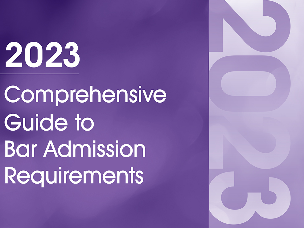NCBE Comprehensive Guide to Bar Admission Requirements