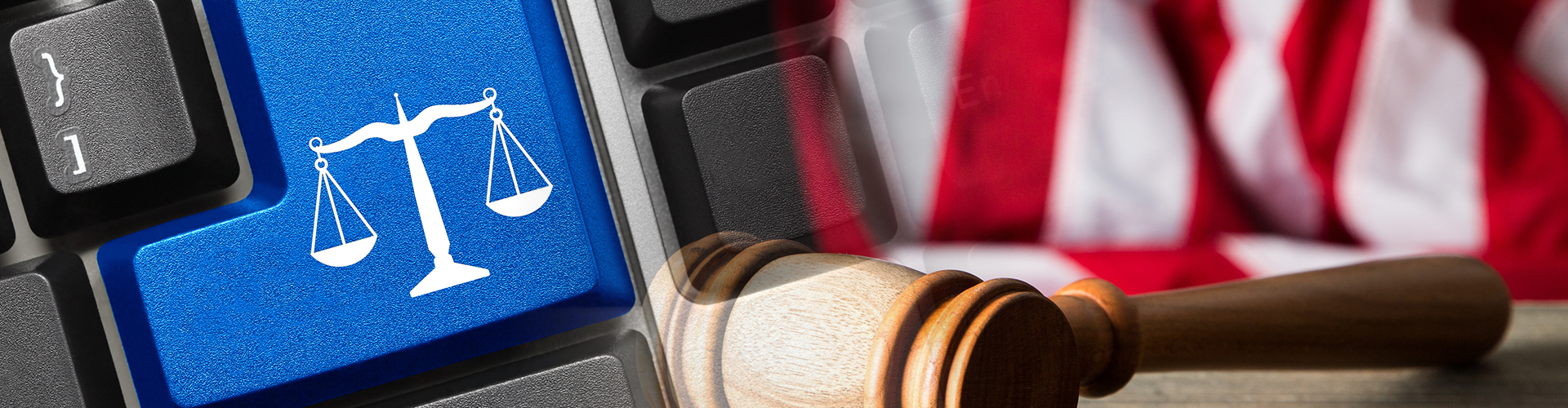 Montage of photos of a close-up of the US flag with a gavel and a computer keyboard with the scales of justice on a key.